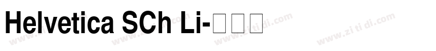 Helvetica SCh Li字体转换
